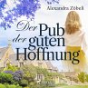 Der Pub der guten Hoffnung (Ungekürzt)... - Bild 1