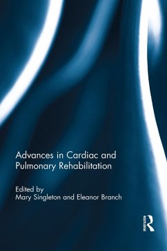 Advances in Cardiac and Pulmonary Rehabilitation (eBook, PDF) - Rose, Susan S; Branch, Eleanor F