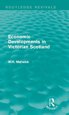 Cover Economic Developments in Victorian Scotland (eBook, ePUB)