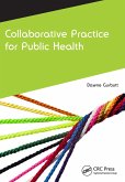 Collaborative Practice for Public Health (eBook, PDF)