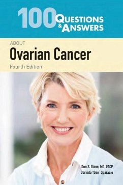 100 Questions & Answers about Ovarian Cancer - Dizon, Don S; Broach, Vance; Sparacio