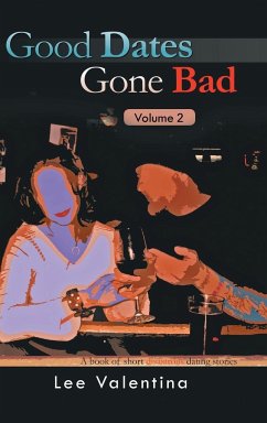 Good Dates Gone Bad - Valentina, Lee