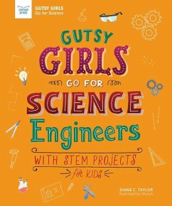 Gutsy Girls Go for Science: Engineers - Taylor, Diane