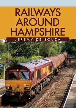 Railways Around Hampshire - Souza, Jeremy de