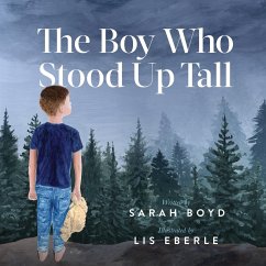 The Boy Who Stood Up Tall - Boyd, Sarah