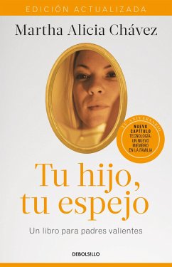 Tu Hijo, Tu Espejo (Edición Actualizada) / Your Child, Your Mirror - Chávez, Martha Alicia