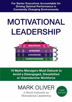 Motivational Leadership (Third Edition) - Oliver, Mark