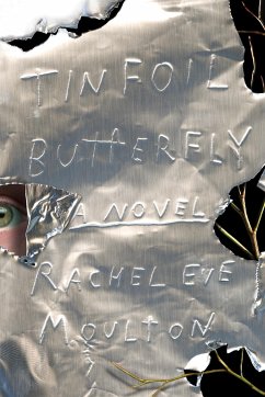 Tinfoil Butterfly - Moulton, Rachel Eve