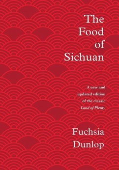 The Food of Sichuan - Dunlop, Fuchsia