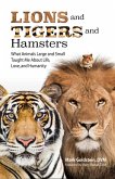 Lions and Tigers and Hamsters
