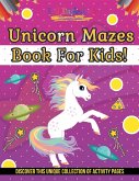 Unicorn Mazes Book For Kids! Discover This Unique Collection Of Activity Pages