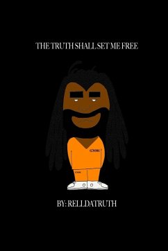 The Truth Shall Set Me Free - Relldatruth