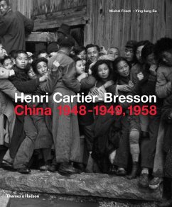 Henri Cartier-Bresson: China 1948-1949, 1958 - Frizot, Michel; Su, Ying-lung