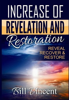 Increase of Revelation and Restoration - Vincent, Bill