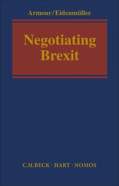 Negotiating Brexit - Armour, John; Eidenmüller, Horst