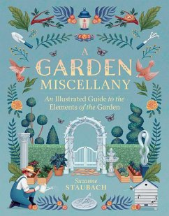 A Garden Miscellany - Staubach, Suzanne