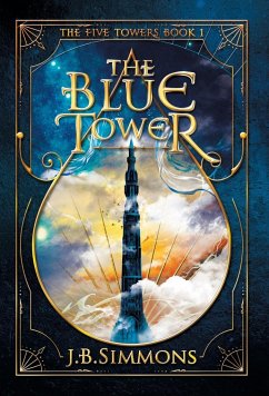 The Blue Tower - Simmons, J. B.