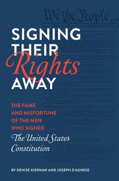 Signing Their Rights Away - Kiernan, Denise; D'Agnese, Joseph