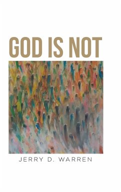 God Is Not - Warren, Jerry D.
