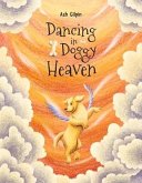 Dancing in Doggy Heaven: Volume 1