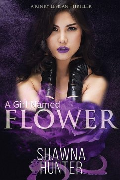 A Girl Named Flower - Hunter, Shawna A Girl Named Flower - Hunter, Shawna