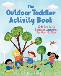 The Outdoor Toddler Activity Book - Bonning-Gould, Krissy