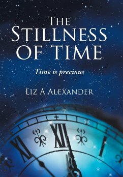 The Stillness of Time - Alexander, Liz A