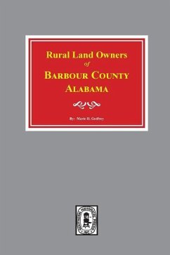 Rural Land Owners of Barbour County, Alabama - Godfrey, Marie H
