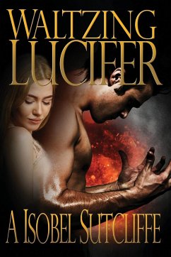 Waltzing Lucifer - Sutcliffe, A. Isobel