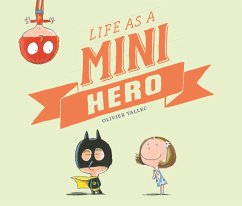 Life as a Mini Hero - Tallec, Olivier