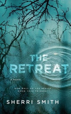 The Retreat: A Novel of Suspense - Smith, Sherri