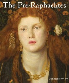 The Pre-Raphaelites - Petiot, Aurelie