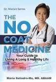 The No Coat Medicine