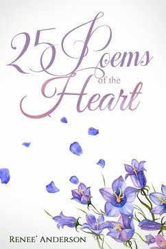 25 Poems of the Heart - Anderson, Renee'