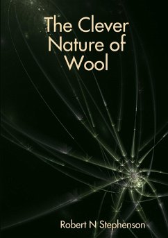 The Clever Nature of Wool - Stephenson, Robert N