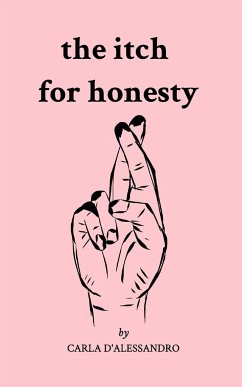 the itch for honesty - D'Alessandro, Carla