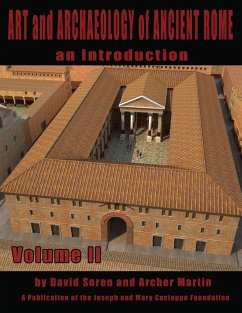 Art and Archaeology of Ancient Rome Vol 2: Art and Archaeology of Ancient Rome - Soren, David