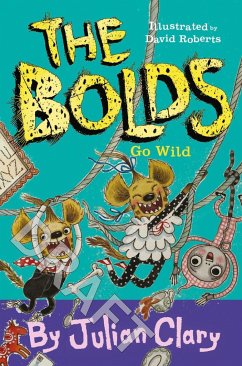 The Bolds Go Wild: Volume 5 - Clary, Julian