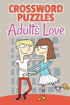 Crossword Puzzles Adults Love - Speedy Publishing