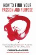 How to Find Your Passion and Purpose - Bild 1