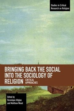 Bringing Back the Social Into the Sociology of Religion