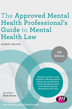 The Approved Mental Health Professional's Guide to Mental Health Law - Brown, Robert