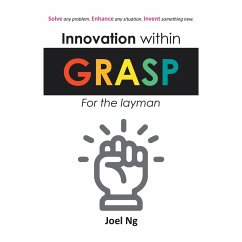 Innovation Within Grasp - Ng, Joel