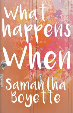 What Happens When - Boyette, Samantha