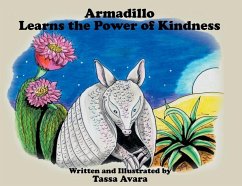 Armadillo Learns the Power of Kindness - Avara, Tassa