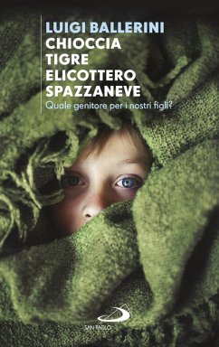 Cover Chioccia tigre elicottero spazzaneve. Quale genitore per i nostri figli?