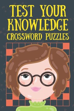 Test Your Knowledge Crossword Puzzles - Speedy Publishing