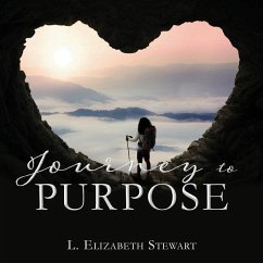 Journey to Purpose - Stewart, L Elizabeth