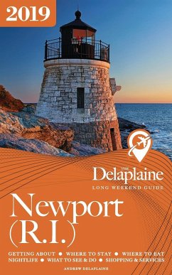 NEWPORT (R.I.) - The Delaplaine 2019 Long Weekend Guide - Delaplaine, Andrew