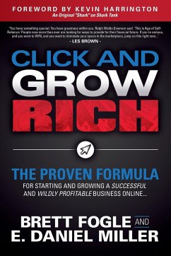 Click and Grow Rich - Fogle, Brett; Miller, E. Daniel